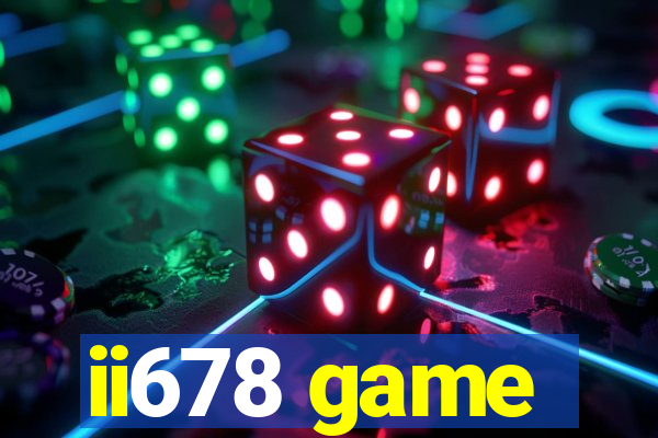 ii678 game